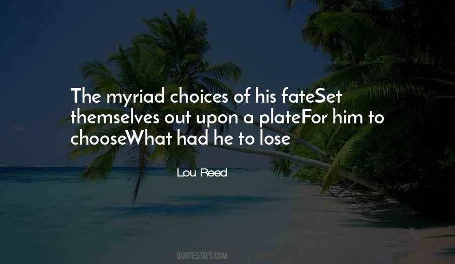 Quotes About Choices And Fate #1293543