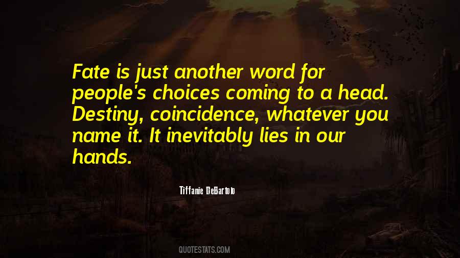 Quotes About Choices And Fate #175060