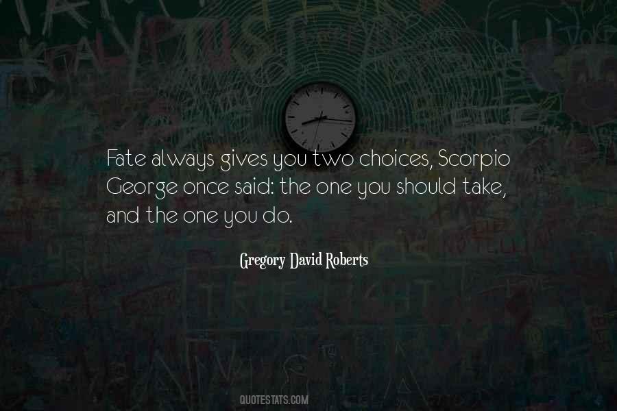 Quotes About Choices And Fate #217851