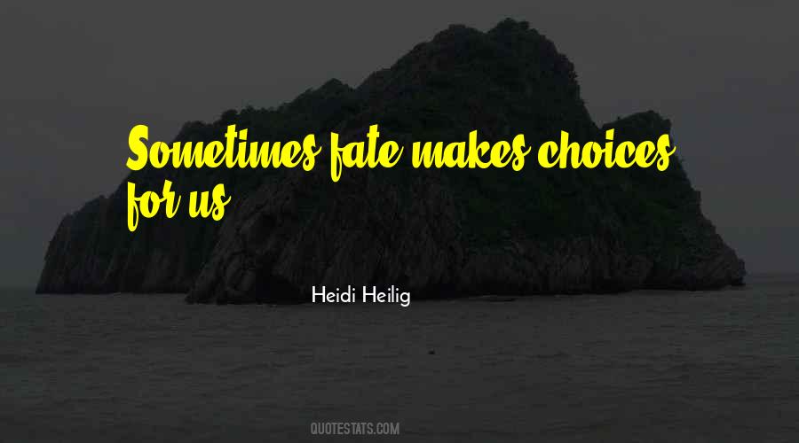 Quotes About Choices And Fate #283246