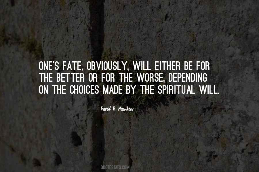 Quotes About Choices And Fate #572911