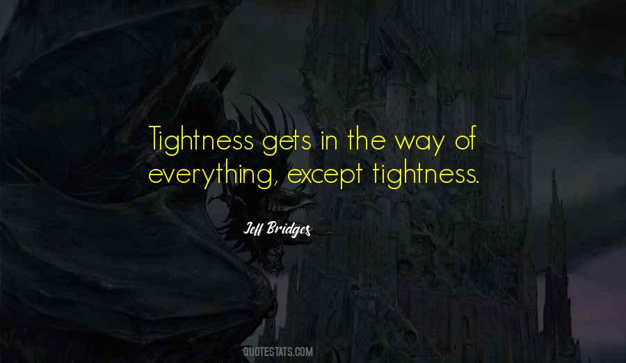 Tightness Quotes #495896