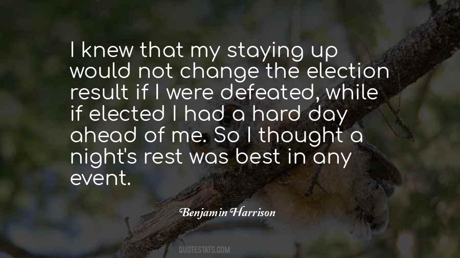 Quotes About A Hard Day #1419886