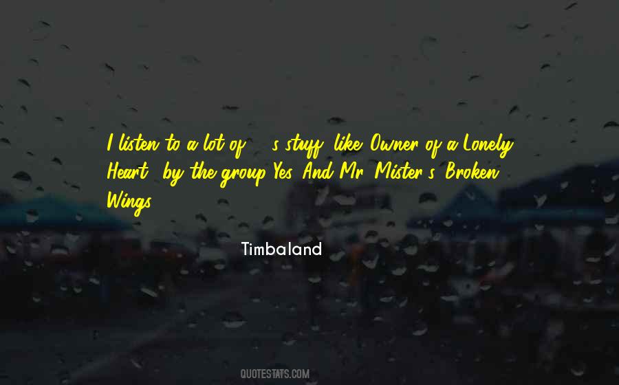 Timbaland's Quotes #736187