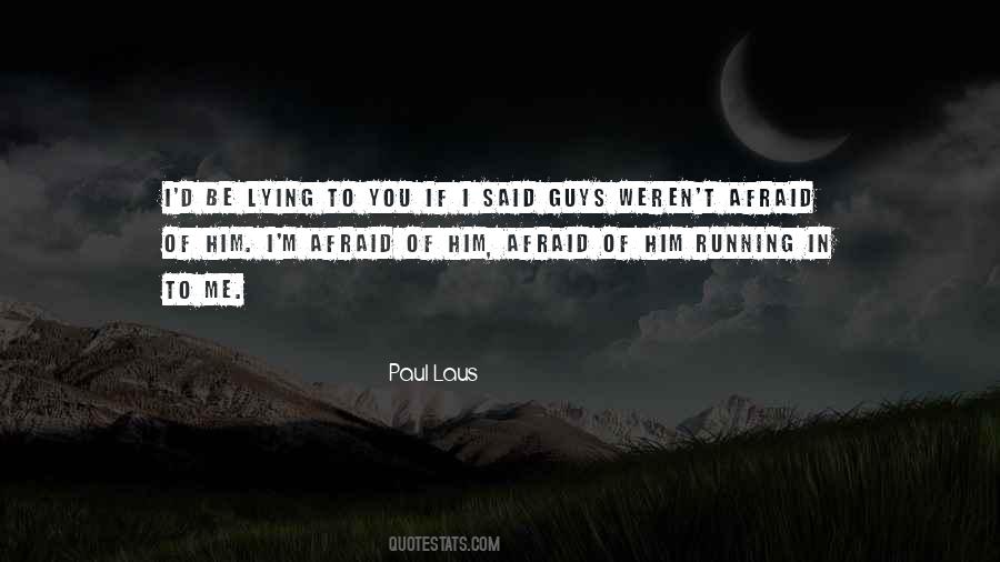 Quotes About Him Lying #54747