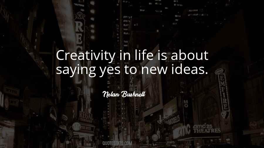 Quotes About Life Creativity #66851