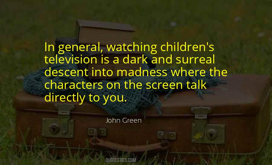 Quotes About Watching Too Much Television #100020