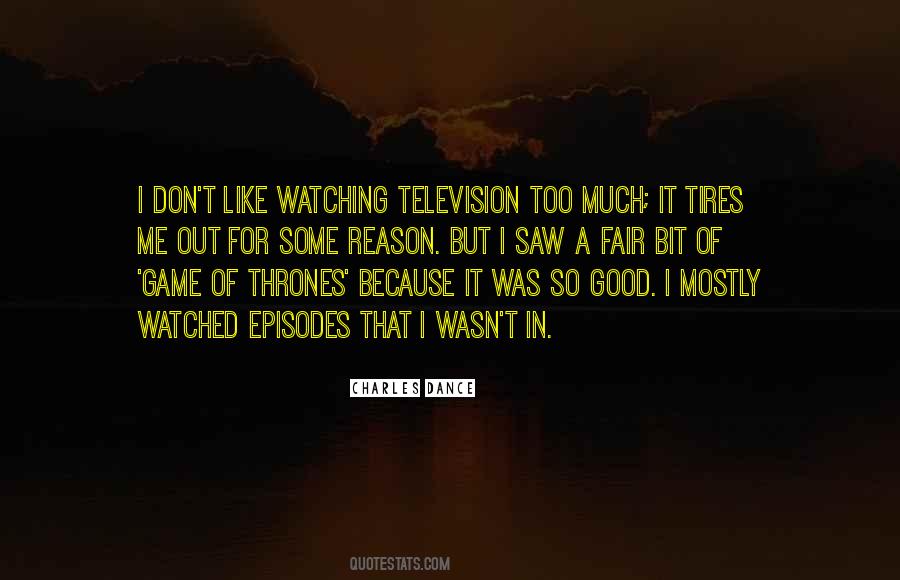 Quotes About Watching Too Much Television #1095304