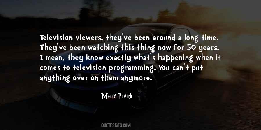 Quotes About Watching Too Much Television #254337