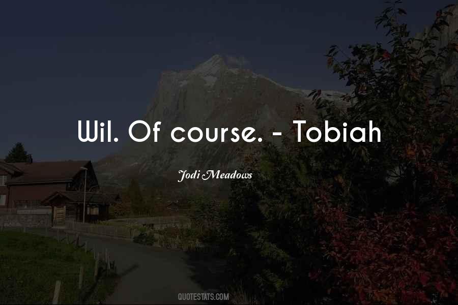 Tobiah Quotes #889559