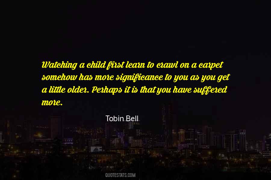 Tobin's Quotes #1106233