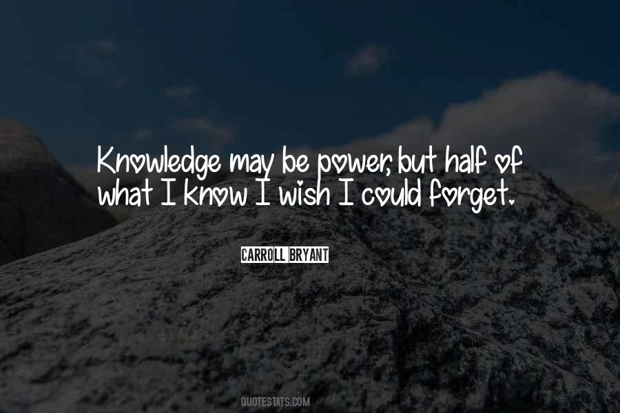 Quotes About Half Knowledge #1674765