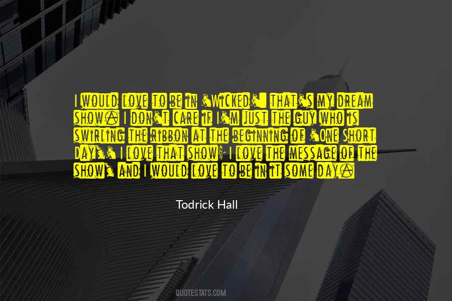 Todrick Quotes #1462242