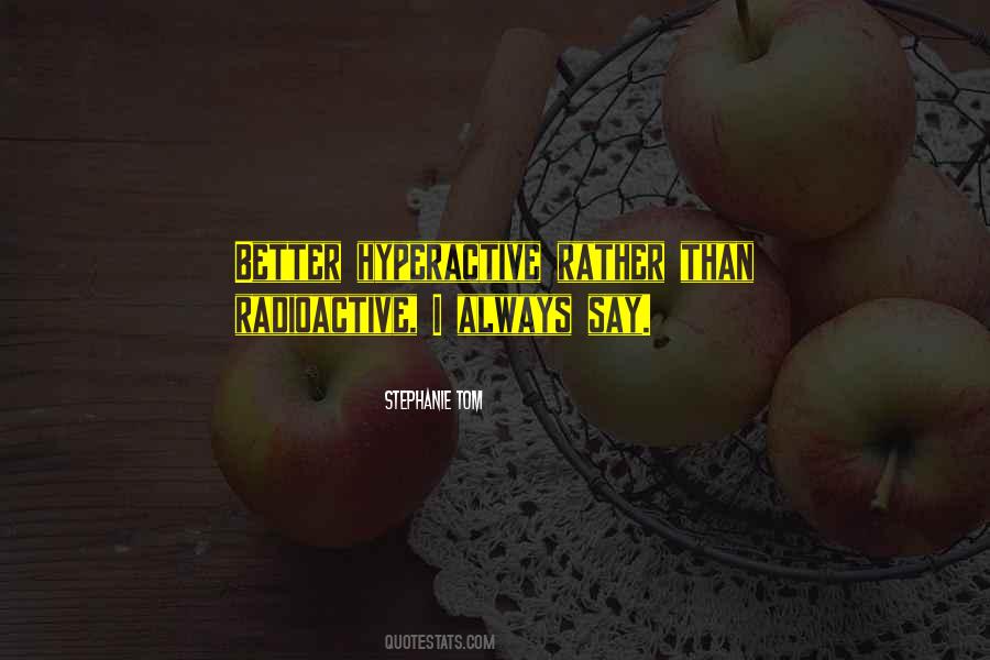 Quotes About Radioactive #1832229
