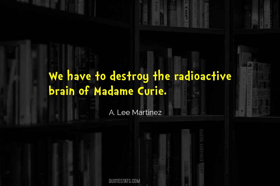 Quotes About Radioactive #384481