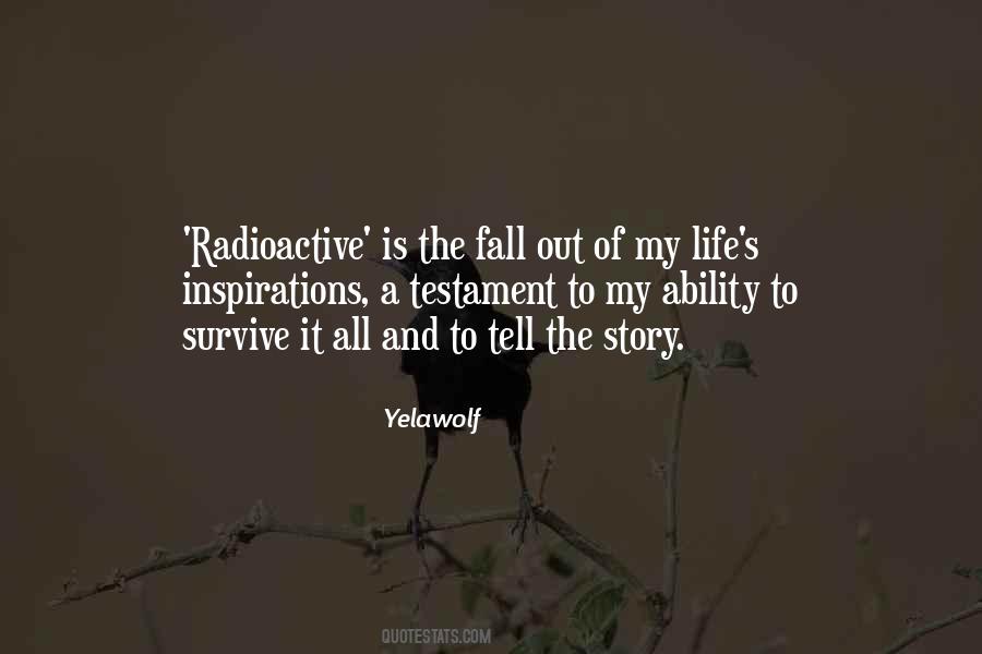 Quotes About Radioactive #476980