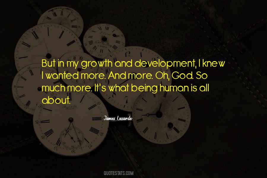 Quotes About Human Growth And Development #1209156