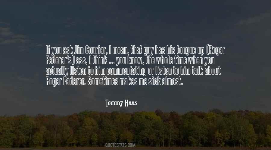 Tommy's Quotes #542407