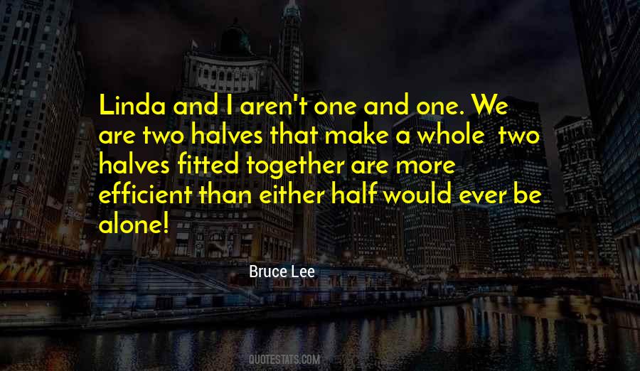 Quotes About Two Halves #1233288