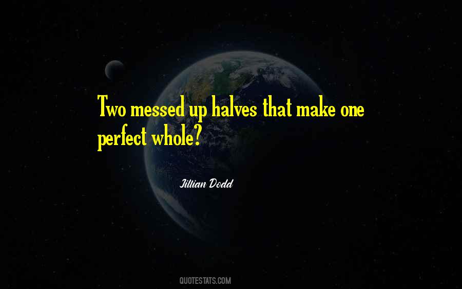 Quotes About Two Halves #1601772