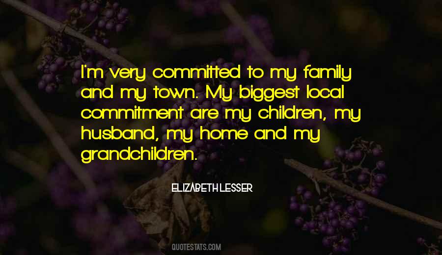 Quotes About Commitment To Family #1328116