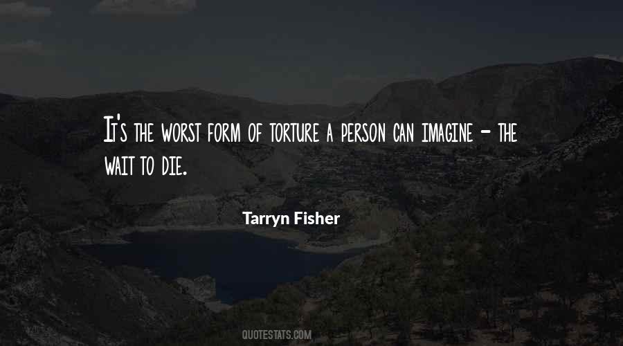 Torture's Quotes #637617