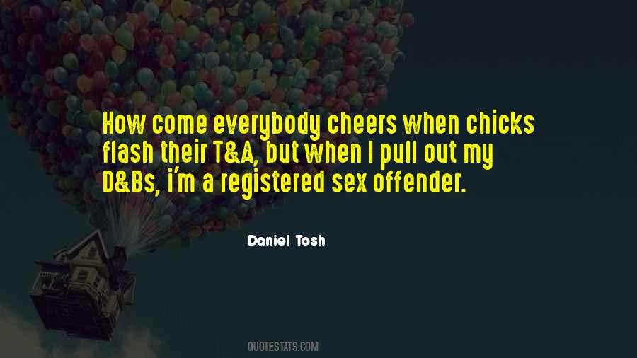 Tosh's Quotes #618820