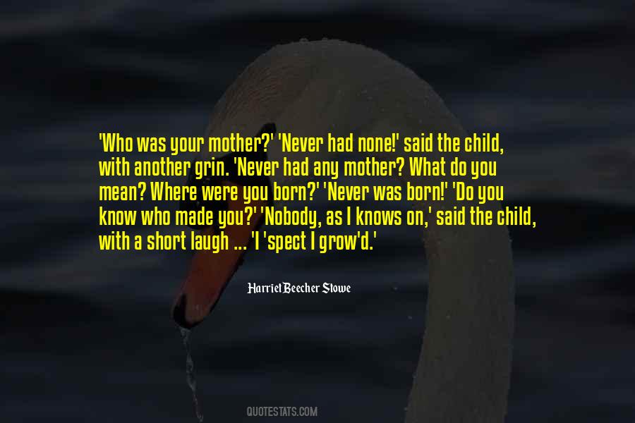 Quotes About Where You Were Born #783389