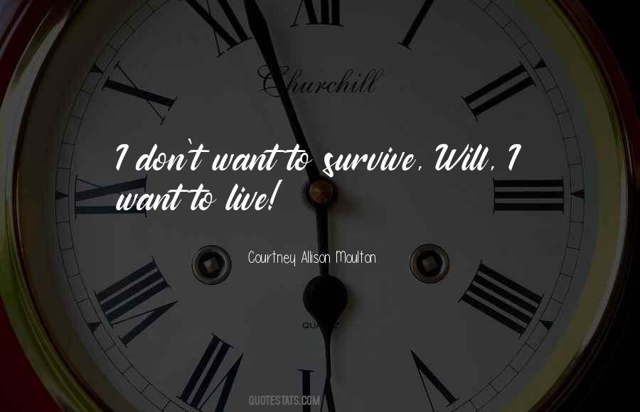 Quotes About I Will Survive #416102