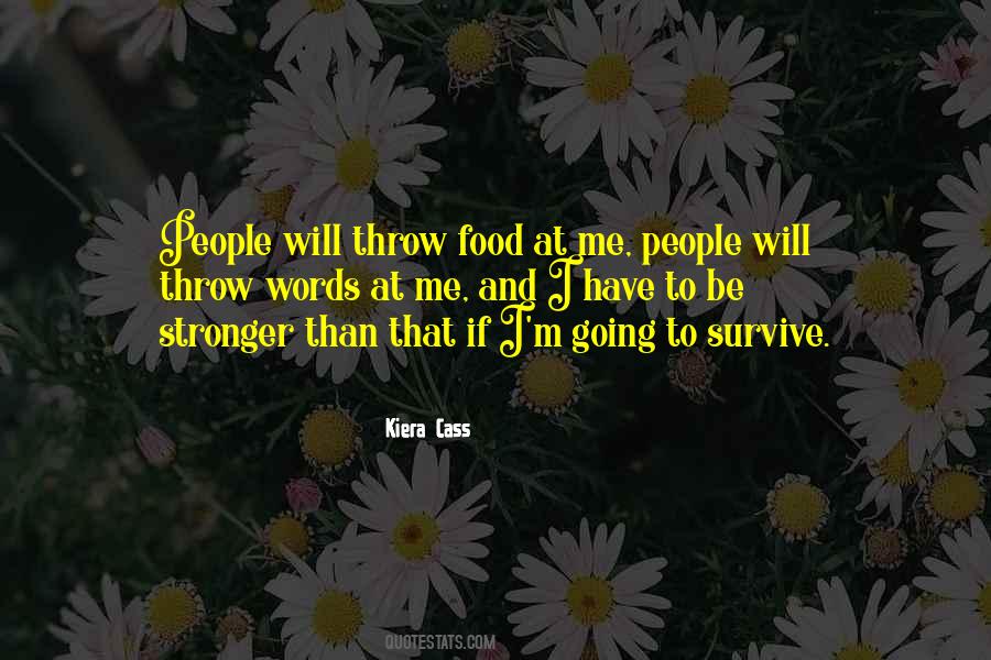 Quotes About I Will Survive #696525