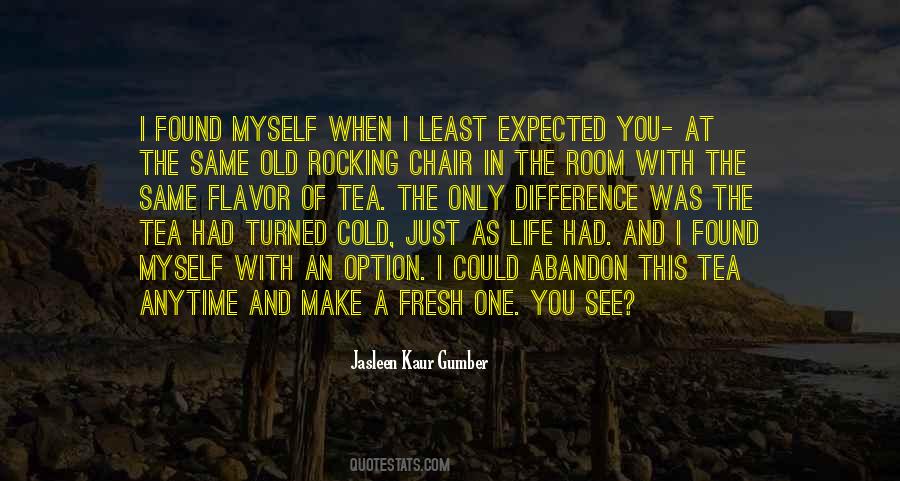 Quotes About Life Not What You Expected #22709