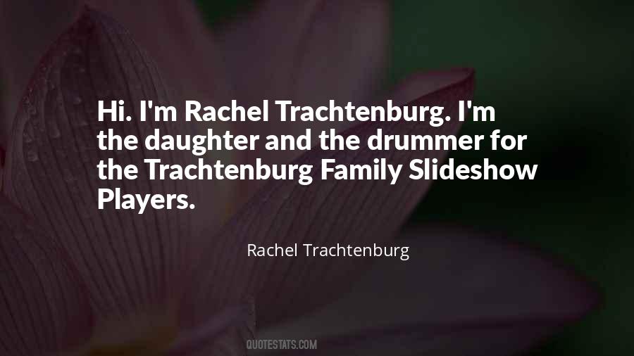 Trachtenburg Quotes #766659