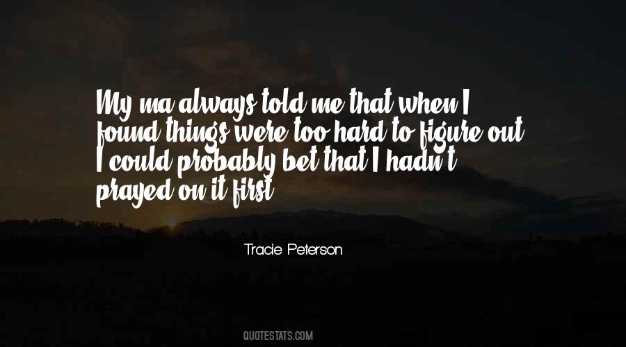 Tracie Quotes #1313759