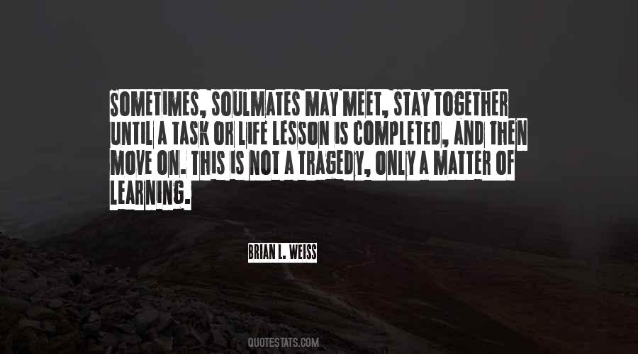 Quotes About Soulmates That Can't Be Together #1181462