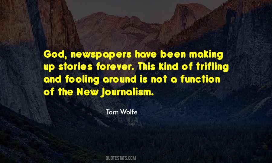 Quotes About Newspapers Journalism #1139158