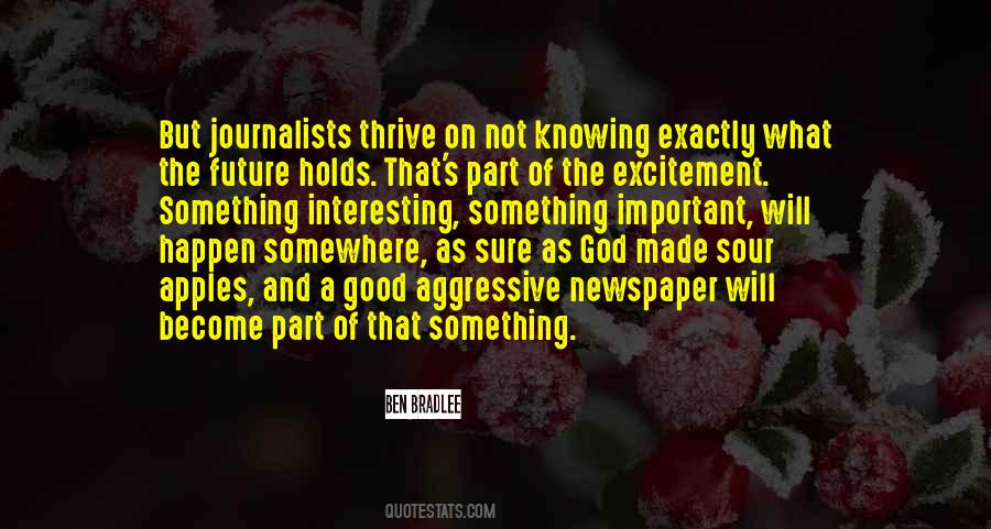 Quotes About Newspapers Journalism #304072