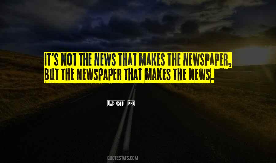 Quotes About Newspapers Journalism #904878