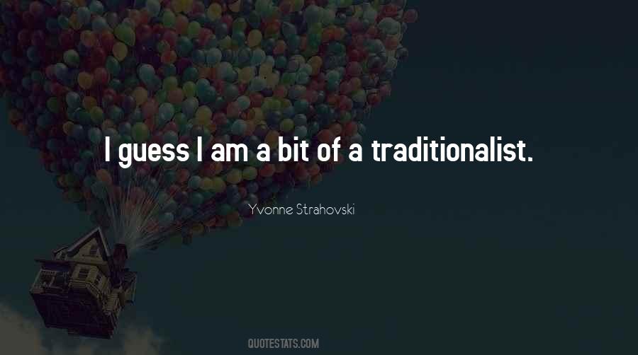 Traditionalist Quotes #1810089