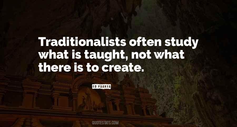 Traditionalists Quotes #407577