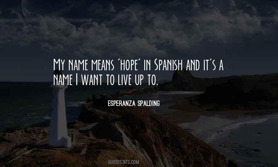 Quotes About Esperanza #825389