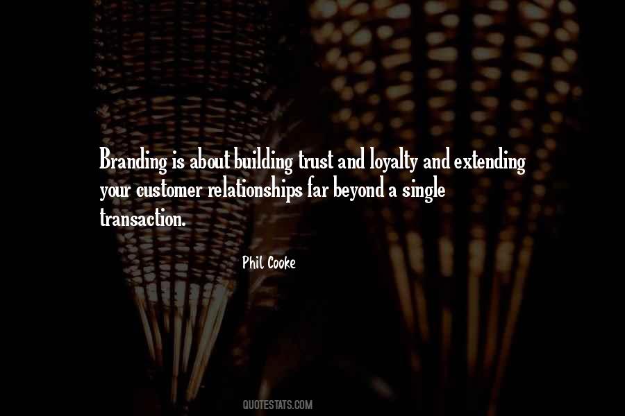 Quotes About Trust And Loyalty #12848