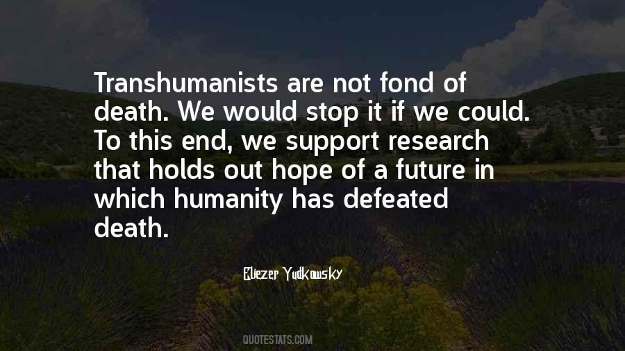 Transhumanists Quotes #1825697