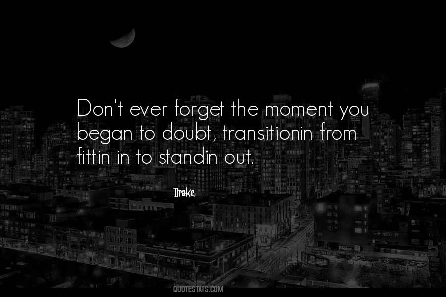 Transitionin Quotes #366231