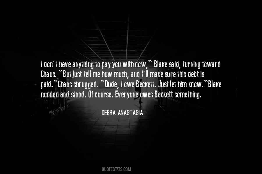 Quotes About No One Owes You Anything #910962