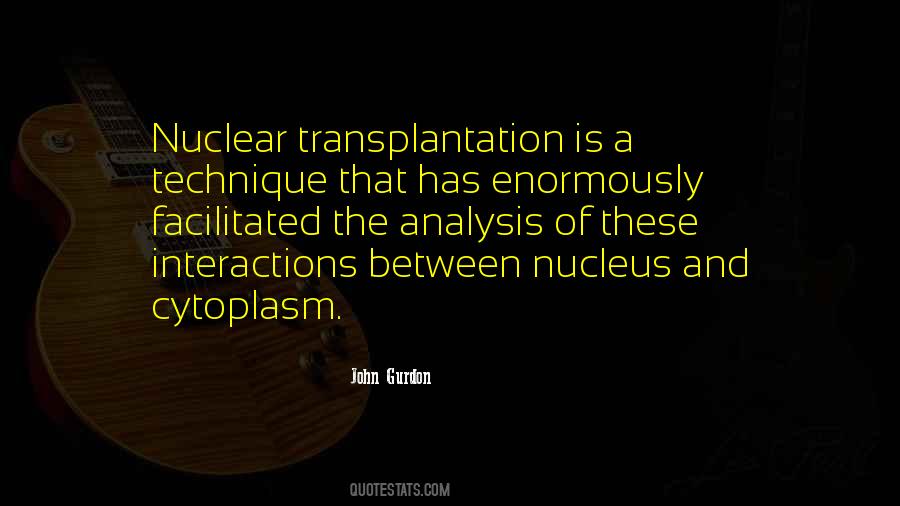 Transplantation Quotes #1366289