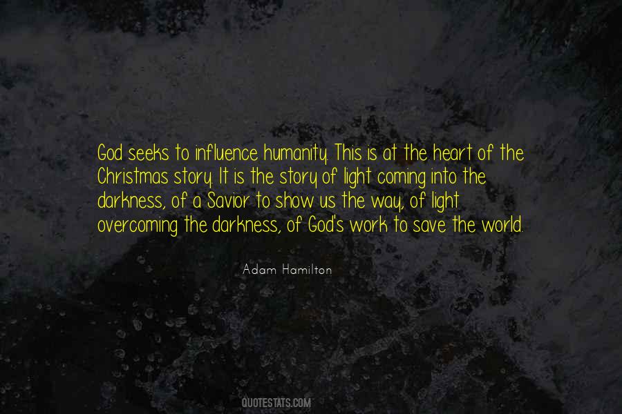 Quotes About Light Into Darkness #40726