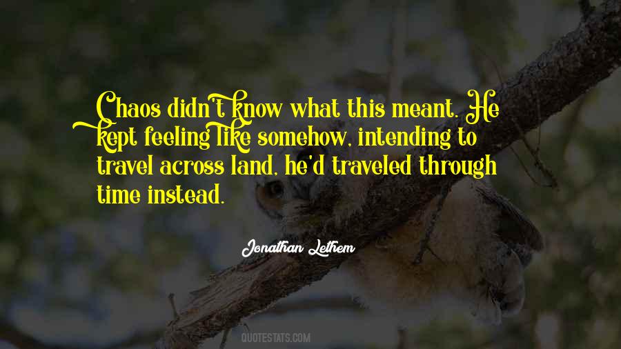 Travel'd Quotes #846514