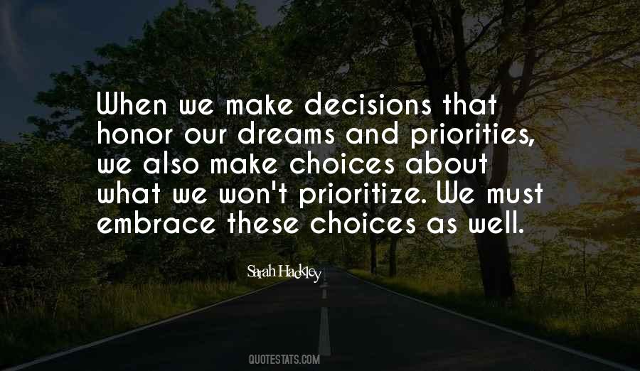 Quotes About Choices Decisions And Consequences #1313931