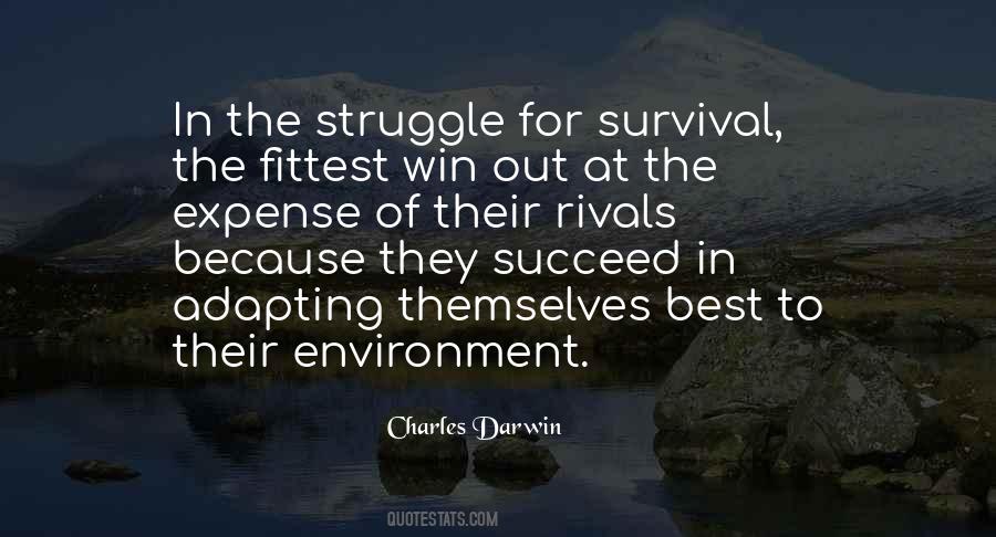 Quotes About Survival Of The Fittest #1120820