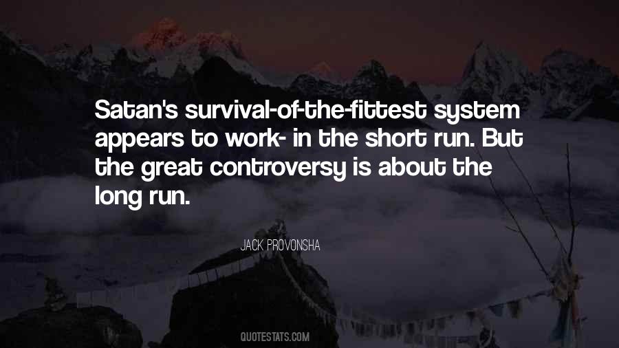 Quotes About Survival Of The Fittest #1532934